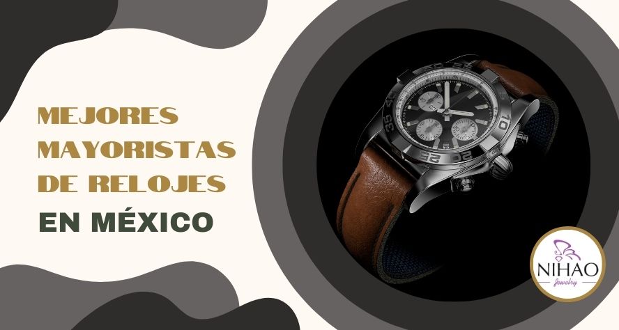 Los 5 Mejores Mayoristas de Relojes en México