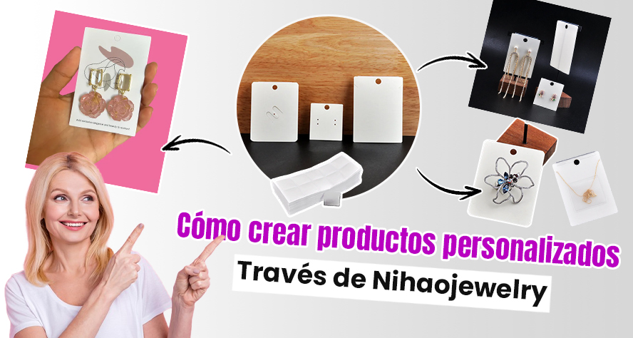 Cómo crear productos personalizados a través de Nihaojewelry