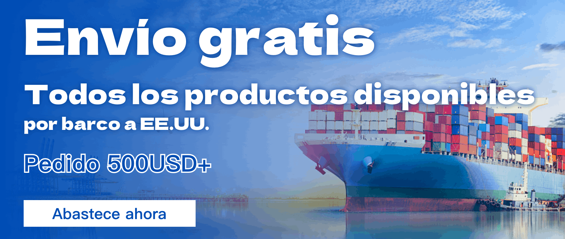 Envío gratuito disponible para todos los productos por mar a EE. UU.