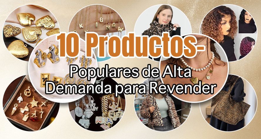 10 Productos Populares De Alta Demanda Para Revender En Tiendas Físicas, Boutiques, Comercio Electrónico…