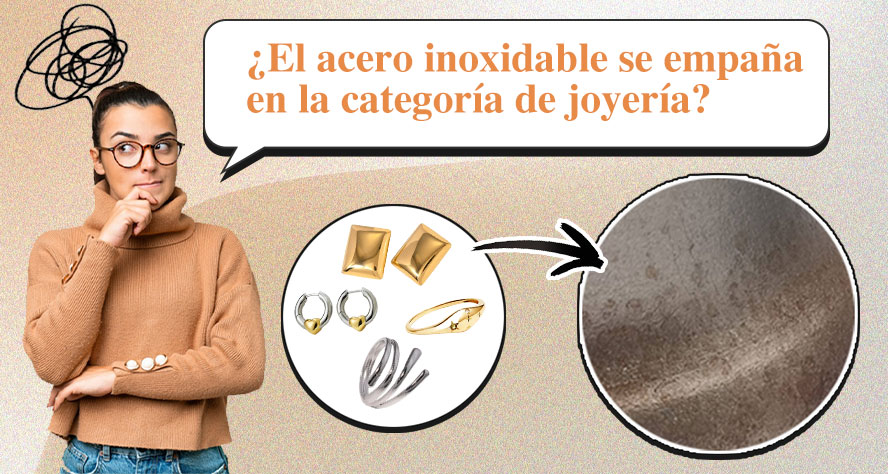 ¿El Acero Inoxidable Se Empaña En La Joyería?