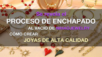 Se Revela El Proceso De Enchapado Al Vacío De Nihaojewelry: Cómo Crear Joyas De Alta Calidad Y Con Un Brillo Duradero