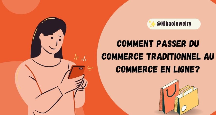 Comment Passer Du Commerce Traditionnel Au Commerce En Ligne