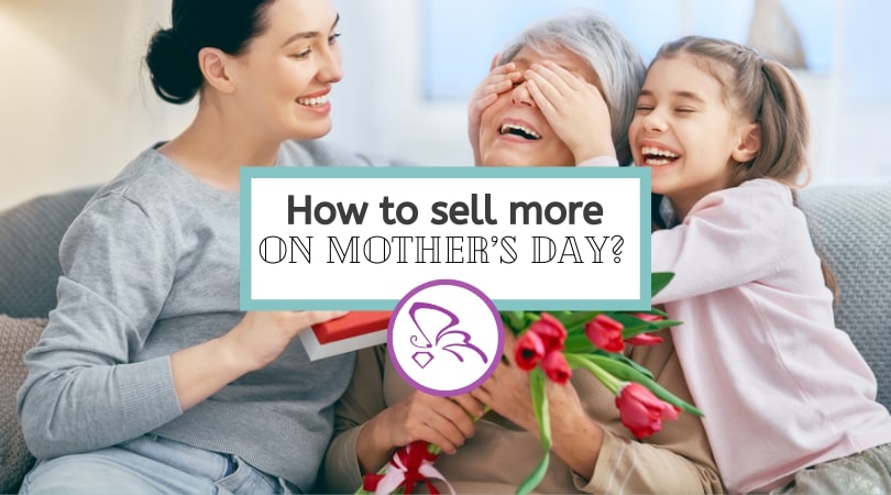 how to sell more on mothers day header