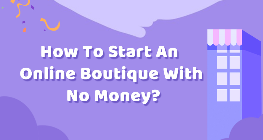 how to start an online boutique with no money