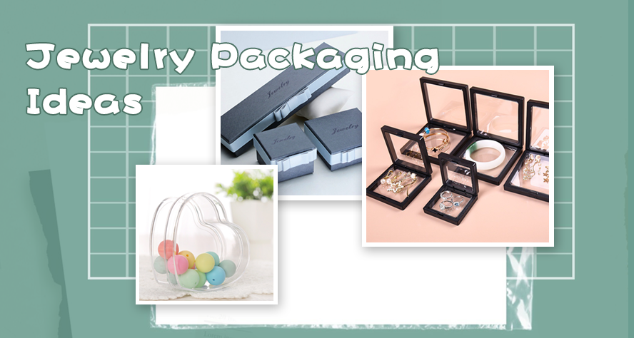 Jewelry Packaging Ideas: How to Package Jewelry for Small Business