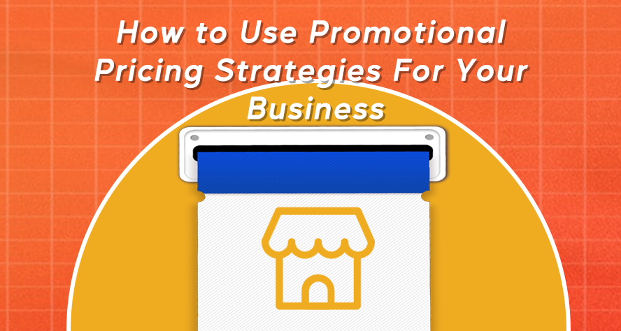 how to use promotional pricing strategies for your business