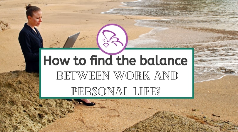 how to find the balance between work and personal life