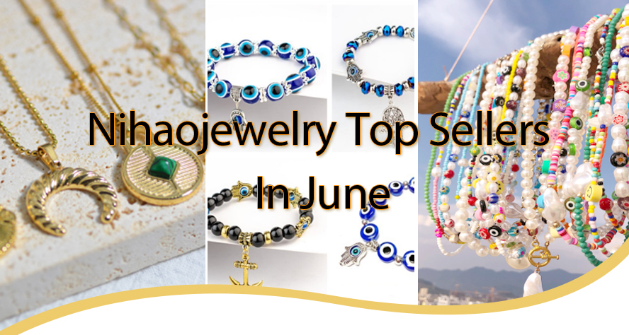 nihaojewelry top sellers in June