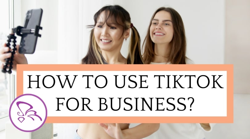 How to use TikTok for business HEADER