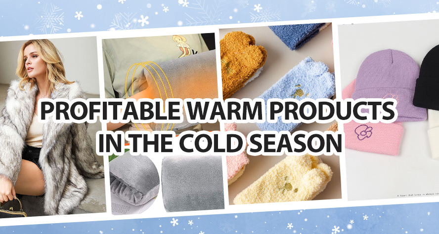 Profitable Warm Products in the Cold Season