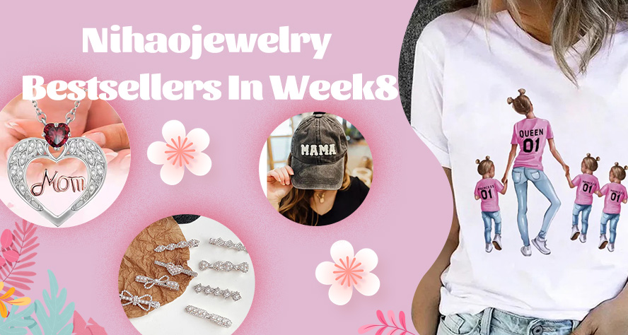 Nihaojewelry Bestsellers in Week 8: Top Picks for Mother's Day and More!