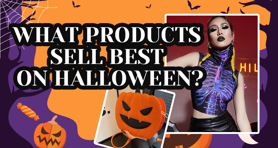 WHAT PRODUCTS SELL BEST ON HALLOWEEN