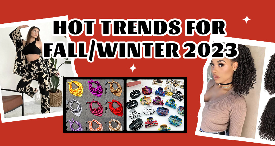Hot trends for fall/winter 2023