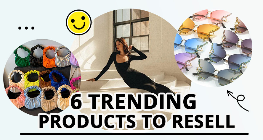 6 Trending Products to resell