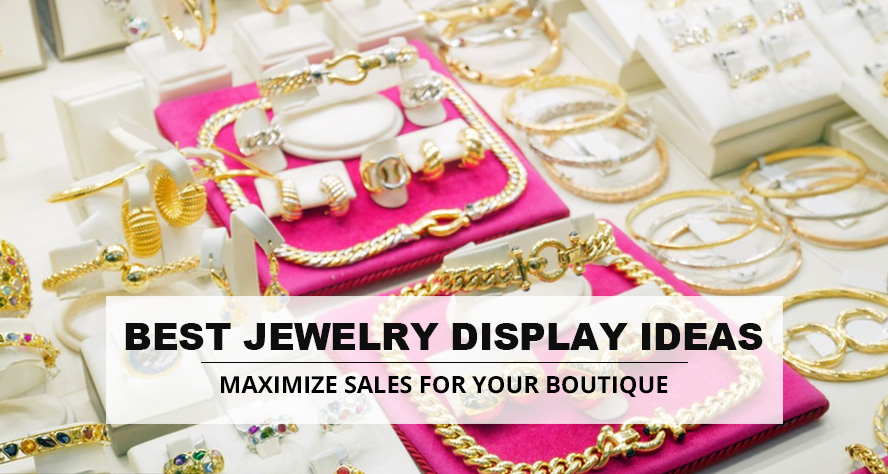 12 Best Jewelry Display Ideas In 2024 Maximize Sales For Your Boutique
