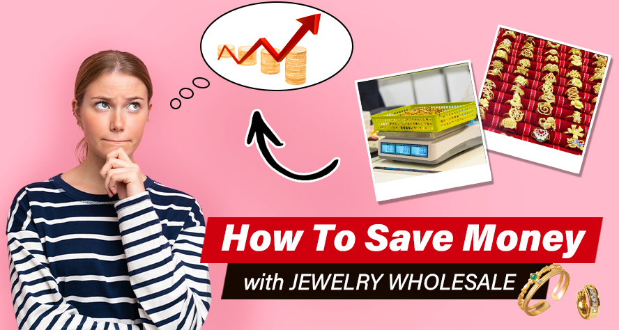 How To Save Money with JEWELRY WHOLESALE