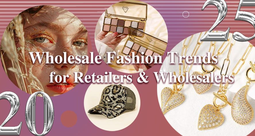 Nihaojewelry Fashion Preview: Wholesale Fashion Trends 2025 for Retailers & Wholesalers