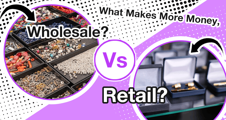 What Makes More Money in 2025, Wholesale Vs Retail?